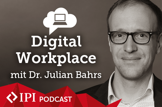 Digital Workplace Podcast mit Julian Bahrs
