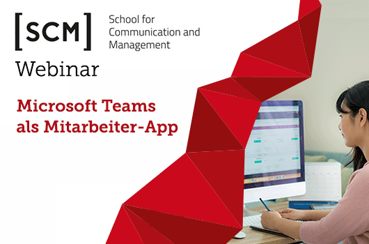 SCM Webinar MS Teams als Mitarbeiter-App