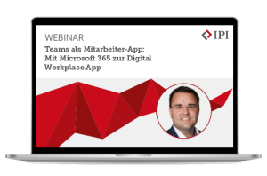 Webinar: Teams als Mitarbeiter-App Mit Microsoft 365 zur Digital Workplace App